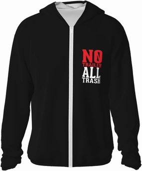 All Trash No Trailer Sun Protection Hoodie Sunscreen Hoodie with Zipper